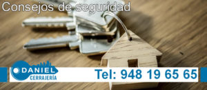 Consejos de seguridad por Cerrajería Daniel en Pamplona