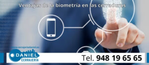 Ventajas de las cerrraduras Biométricas en Pamplona